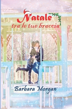 Paperback Natale tra le tue braccia [Italian] Book