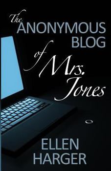 Paperback The Anonymous Blog of Mrs. Jones Book