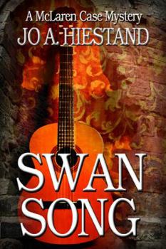Swan Song - Book #2 of the McLaren Case Mysteries