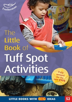 Paperback The Little Book of Tuff Spot Activities: Little Books with Big Ideas (52) Book