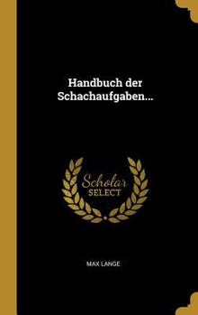 Hardcover Handbuch der Schachaufgaben... [German] Book