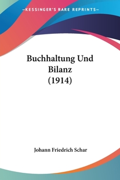 Paperback Buchhaltung Und Bilanz (1914) [German] Book