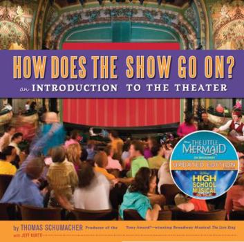 Hardcover How Does the Show Go on: An Introduction to the Theater Book