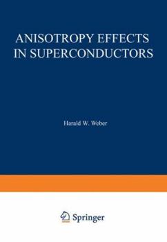 Paperback Anisotropy Effects in Superconductors Book
