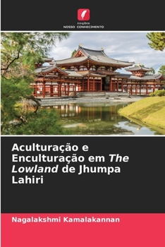 Paperback Aculturação e Enculturação em The Lowland de Jhumpa Lahiri [Portuguese] Book