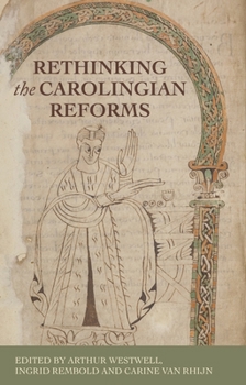 Paperback Rethinking the Carolingian Reforms Book