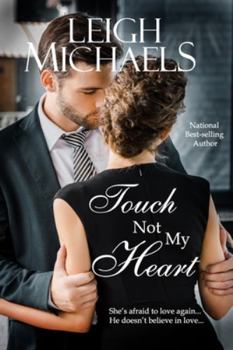 Touch Not My Heart - Book #1 of the Logan Brothers
