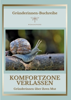 Komfortzone verlassen (German Edition)