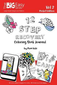 Paperback The Big Easy Series, 12 Step Recovery Pocket Edition: Coloring Book and Journal Book