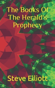 Paperback The Books Of The Herald's Prophecy Book