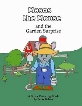Paperback Masos the Mouse and the Garden Surprise Book