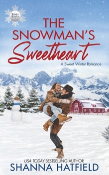 Paperback The Snowman's Sweetheart: A Sweet Winter Romance Book