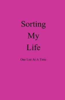 Paperback Sorting My Life One List At A Time Book