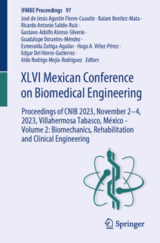 XLVI Mexican Conference on Biomedical Engineering: Proceedings of CNIB 2023, November 2–4, 2023, Villahermosa Tabasco, México - Volume 2: ... Clinical Engineering (IFMBE Proceedings, 97) - Book #97 of the IFMBE Proceedings