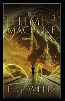 Paperback The Time Machine Illustrated Book