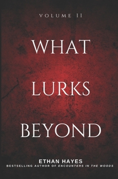 Paperback What Lurks Beyond: Volume 11 Book