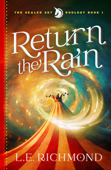 Hardcover Return the Rain (Volume 1) (Sealed Sky Duology) Book
