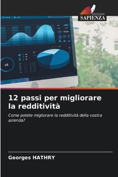 12 passi per migliorare la redditività (Italian Edition)
