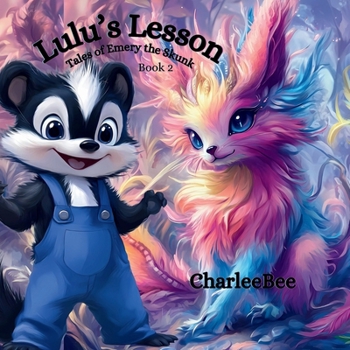 Paperback Lulu's Lesson: Book 2: Tales of Emery the Skunk Book
