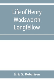 Paperback Life of Henry Wadsworth Longfellow Book