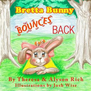 Paperback Bretta Bunny Bounces Back Book