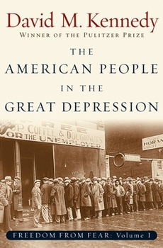 The American People in the Great Depression: Freedom from Fear, Part One (The Oxford History of the United States, V. 9)