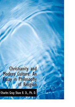 Christianity and Modern Culture : An Essay in Philosophy of Religion