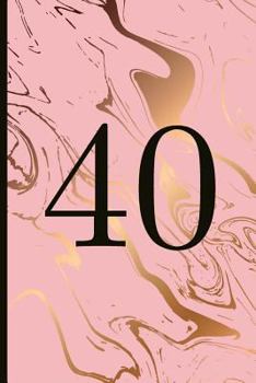 Paperback 40: A Beautiful 40th Birthday Gift and Keepsake to Write Down Special Moments Book