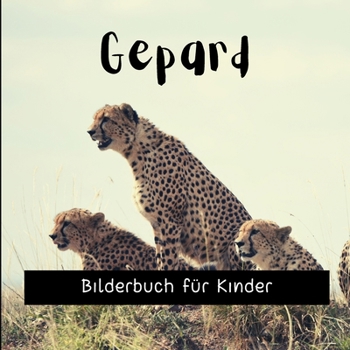 Paperback Gepard: Bilderbuch für Kinder [German] Book