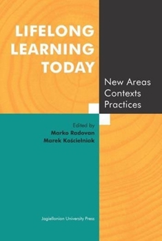 Paperback Lifelong Learning Today: New Areas, Contexts, Practices Book