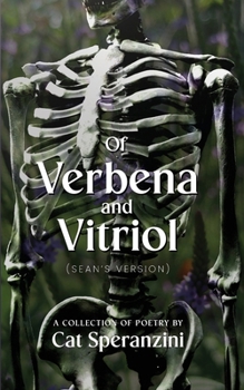 Of Verbena & Vitriol: Sean's Version
