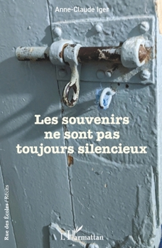 Paperback Les souvenirs ne sont pas toujours silencieux [French] Book