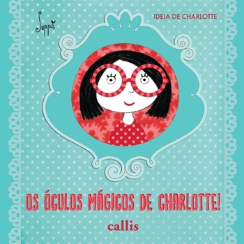 Paperback Os Óculos Mágicos de Charlotte [Portuguese] Book