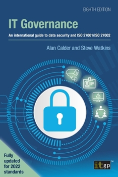 Paperback IT Governance: An international guide to data security and ISO 27001/ISO 27002, Eighth edition Book