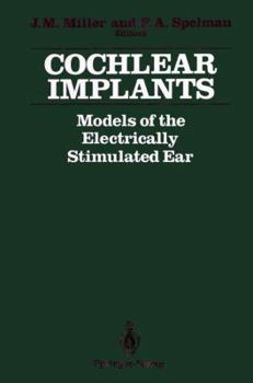 Hardcover Cochlear Implants: Models of the Electrically Stimulated Ear Book