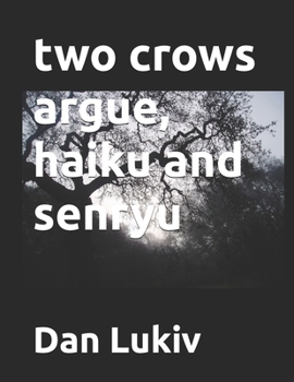 Paperback two crows argue, haiku and senryu Book