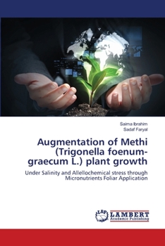 Paperback Augmentation of Methi (Trigonella foenum-graecum L.) plant growth Book