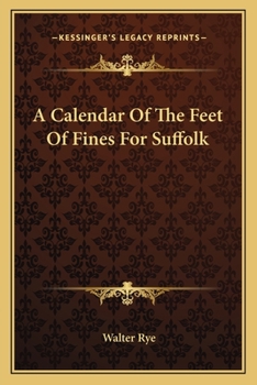 Paperback A Calendar Of The Feet Of Fines For Suffolk Book