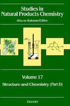 Hardcover Studies in Natural Products Chemistry: Structure and Chemistry (Part D) Volume 17 Book