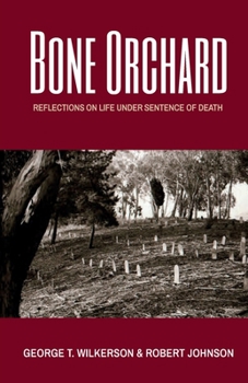 Paperback Bone Orchard: Reflections on Life Under Sentence of Death Book