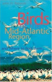 Paperback Birds of the Mid-Atlantic Region and Where to Find Them Book