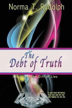 The Debt of Truth - Book #2 of the Gift of Lies