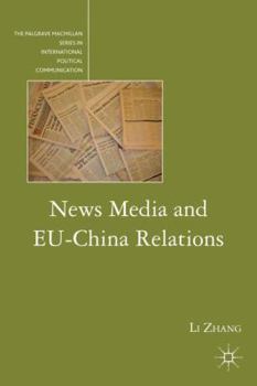 Hardcover News Media and EU-China Relations Book