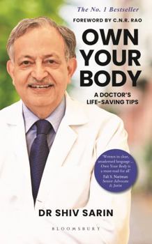 Paperback Own Your Body: A Doctor's Life-saving Tips Book
