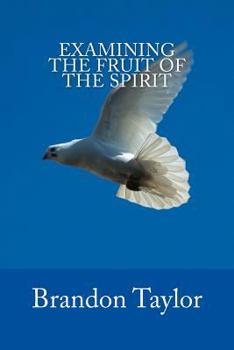 Paperback Examining The Fruit Of The Spirit Book