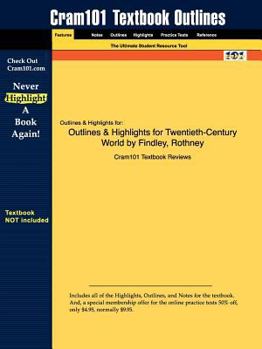 Paperback Outlines & Highlights for Twentieth-Century World by Findley, Rothney Book