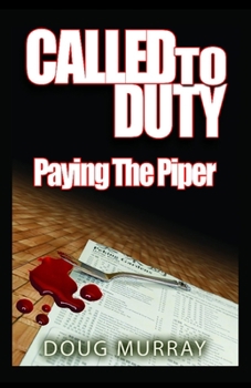 Paperback Called To Duty - Book 2 - Paying The Piper Book