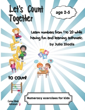 Paperback Let's Count Together: Learn numbers from 1 to 20 while having fun and learning arithmetic. Book