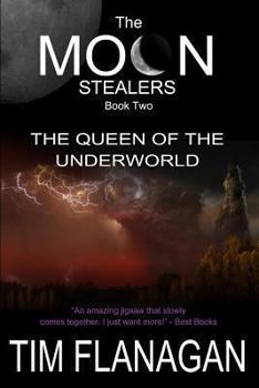 The Moon Stealers and the Queen of the Underworld - Book #2 of the Moon Stealers