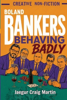 Paperback Boland Bankers Behaving Badly Book